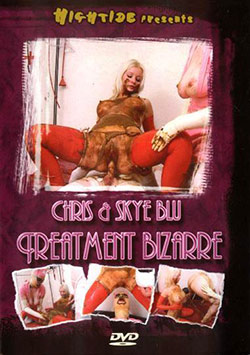 Chris & Skye Blu - Treatment Bizarre